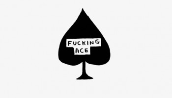 Fucking Ace by David Shrigley