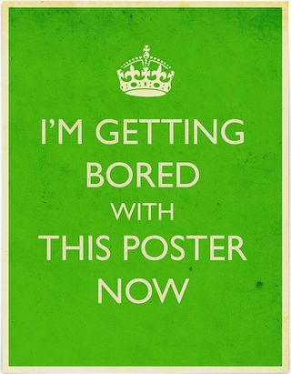 Keep Calm Bored